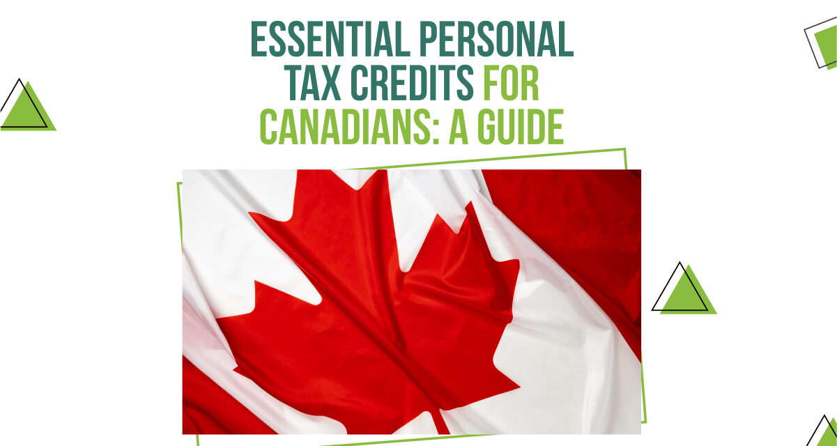 https://taxvisors.ca/wp-content/uploads/2023/04/Essential-Personal-Tax-Credits-for-Canadians_-A-Guide-2-1201x640.jpg